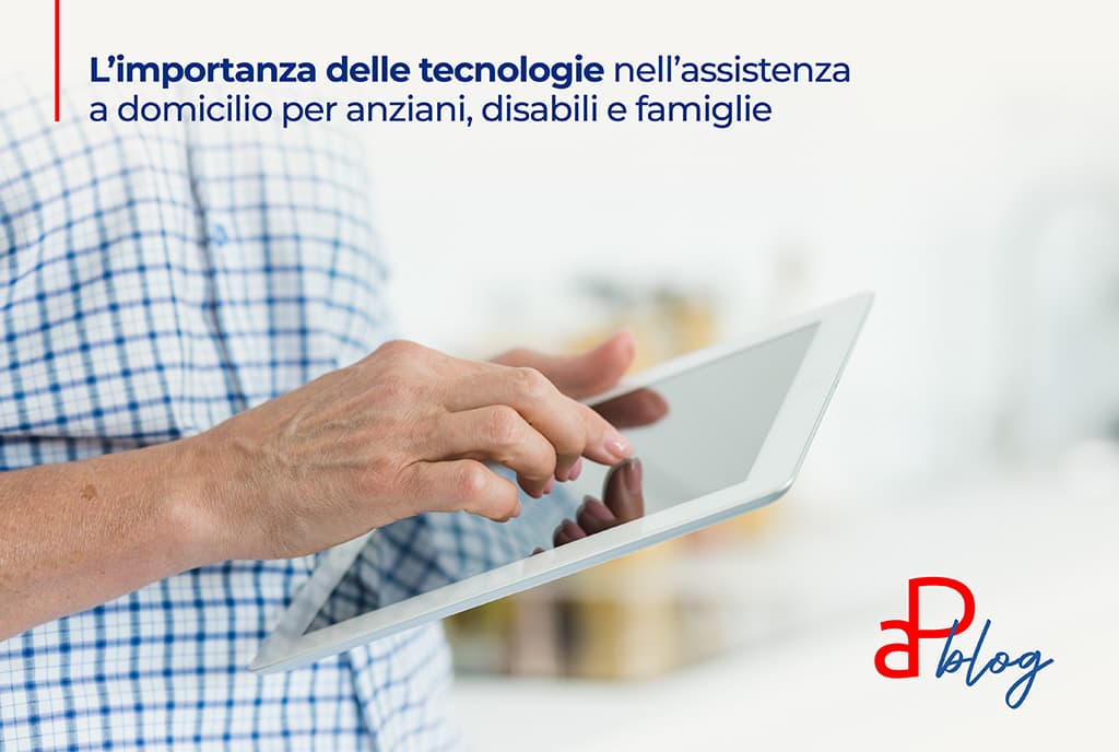 Tecnologie nell'assistenza a domicilio: benefici e impatto